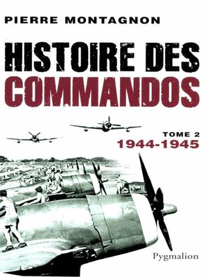 cover image of Histoire des commandos (Tome 2)--1944-1945